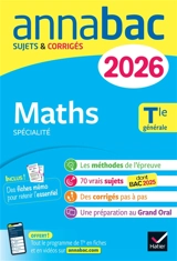 Maths spécialité, terminale générale : sujets corrigés & méthodes de l'épreuve de maths : 2026 - Martine Salmon