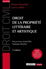 Droit de la propriété littéraire et artistique - Pierre-Yves Gautier