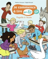 Je commence à lire en BD. Pagaille à l'école : CP - Mathieu Grousson