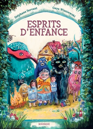 Esprits d'enfance - Stéphane Servant