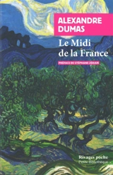 Le Midi de la France - Alexandre Dumas