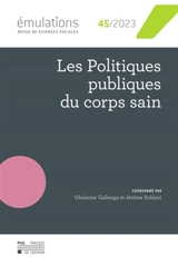 Emulations, n° 45. Les politiques publiques du corps sain