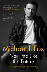 No Time Like the Future - Michael J. Fox