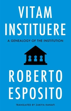Vitam Instituere - Roberto Esposito