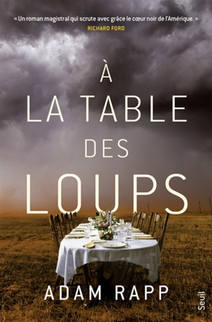 A la table des loups - Adam Rapp