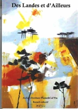 Des Landes et d'ailleurs : recueil collectif - Plume & cal'pin atelier d'écriture (Dax, Landes)