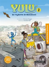 Yulu. Vol. 2. Yulu au royaume de Mbeubeuss - Roxane Dogan