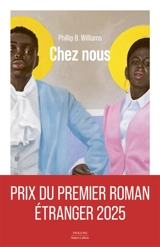 Chez nous - Phillip B. Williams