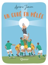 Un curé en mêlée - Aymeric Jeanson