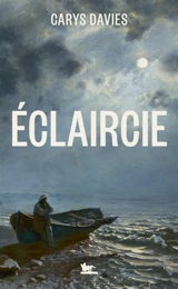 Eclaircie - Carys Davies