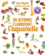 Un automne flamboyant à l'aquarelle - Lou Ripoll