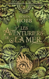 Les aventuriers de la mer. Vol. 7. Le seigneur des trois règnes - Robin Hobb