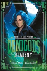 Demigods academy. Vol. 5. Le jour funeste - Elisa S. Amore