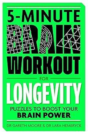 5-Minute Brain Work Out for Longevity - Moore, Gareth