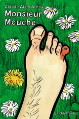 Monsieur Mouche - Claude-Alain Arnaud