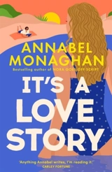 It's A Love Story - Annabel Monaghan