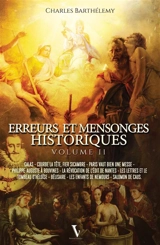 Erreurs et mensonges historiques. Vol. 2 - Charles Barthélemy