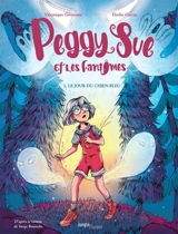 Peggy Sue et les fantômes. Vol. 1. Le jour du chien bleu - Elodie Garcia
