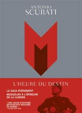 M, l'heure du destin - Antonio Scurati