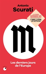M, les derniers jours de l'Europe - Antonio Scurati