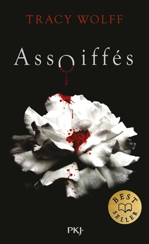 Assoiffés. Vol. 1 - Tracy Wolff