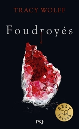 Assoiffés. Vol. 2. Foudroyés - Tracy Wolff