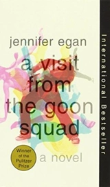 A Visit from the Goon Squad - Jennifer Egan