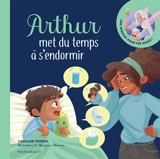 Arthur met du temps à s'endormir - Caroline Ferriol