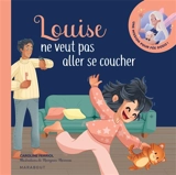 Louise ne veut pas aller se coucher - Caroline Ferriol