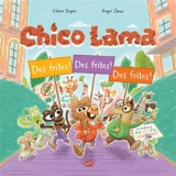 Chico Lama : des frites, des frites, des frites ! - Olivier Dupin