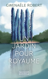Un jardin pour royaume - Gwenaële Robert