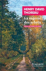 La sagesse des arbres - Henry David Thoreau