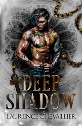Deep Shadow - Chevallier, Laurence