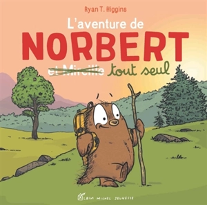 L'aventure de Norbert et Mireille - Ryan T. Higgins