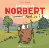 L'aventure de Norbert et Mireille - Ryan T. Higgins
