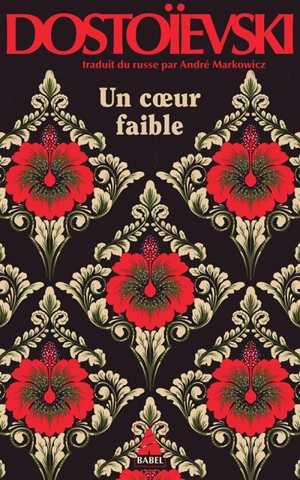 Un coeur faible - Fédor Dostoievski