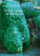 Une poignée de secondes - Carino Bucciarelli