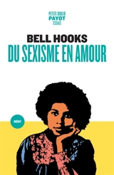 Du sexisme en amour - bell hooks