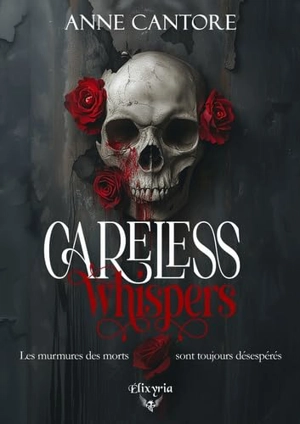 Careless whispers - Anne Cantore