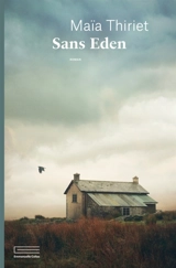 Sans Eden - Maïa Thiriet