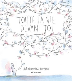 Toute la vie devant toi - Julie B. Bonnie