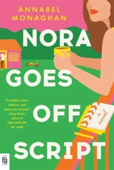 Nora Goes Off Script - Annabel Monaghan