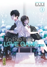 To end this love game.... Vol. 3 - Yuki Domoto