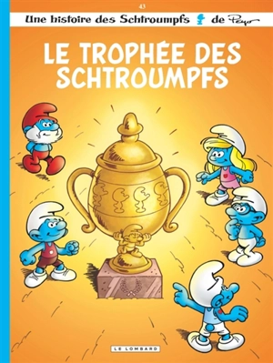 Les Schtroumpfs. Vol. 43. Le Trophée des Schtroumpfs - Marc Dubuisson