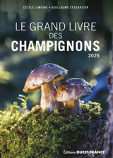 Le grand livre des champignons - Cécile Lemoine