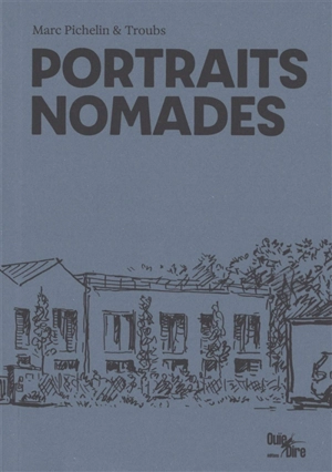 Portraits nomades - Marc Pichelin