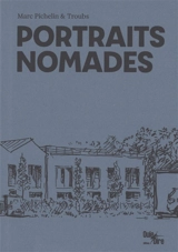 Portraits nomades - Marc Pichelin
