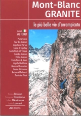 Mont-Blanc granite : le piu belle vie d'arrampicata. Vol. 6. Val Ferret