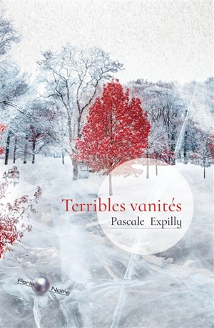 Terribles vanités - Pascale Expilly