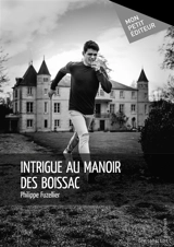Intrigue au manoir des boissac - Philippe Fuzellier